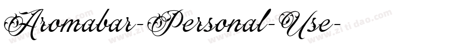 Aromabar-Personal-Use字体转换 Aromabar-Personal-Use字体转换