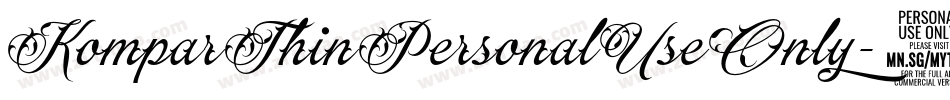 KomparThinPersonalUseOnly-6r8M字体转换 KomparThinPersonalUseOnly-6r8M字体转换
