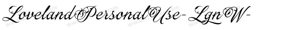 LovelandPersonalUse-LgnW字体转换 LovelandPersonalUse-LgnW字体转换