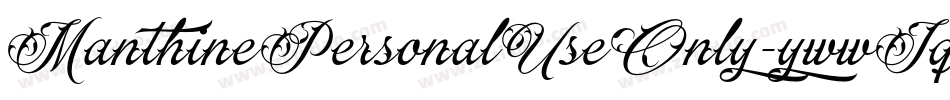 ManthinePersonalUseOnly-ywwJq字体转换 ManthinePersonalUseOnly-ywwJq字体转换