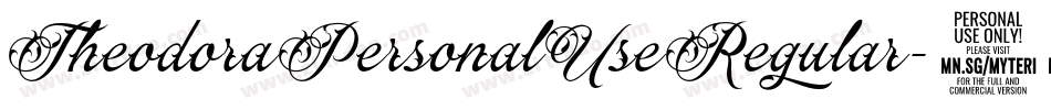 TheodoraPersonalUseRegular-09Zz字体转换 TheodoraPersonalUseRegular-09Zz字体转换