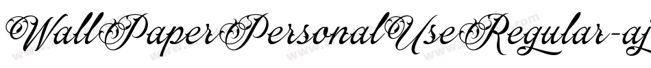WallPaperPersonalUseRegular-ajLR字体转换