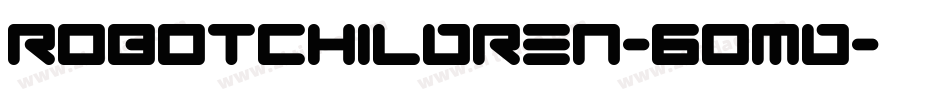RobotChildren-6OmD字体转换