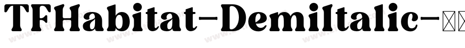 TFHabitat-DemiItalic字体转换
