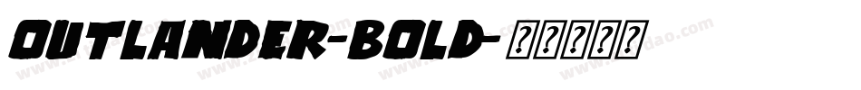 Outlander-Bold字体转换