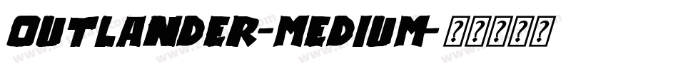 Outlander-Medium字体转换