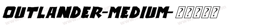 Outlander-Medium字体转换