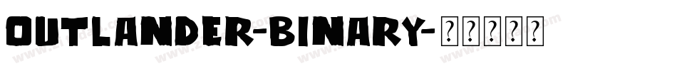 Outlander-Binary字体转换