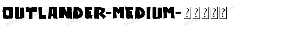 Outlander-Medium字体转换