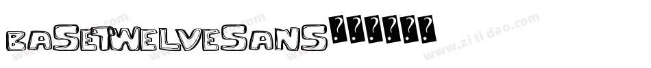 BaseTwelveSans字体转换