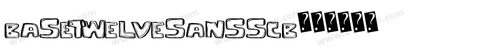 BaseTwelveSansSCB字体转换