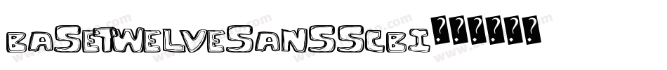 BaseTwelveSansSCBI字体转换