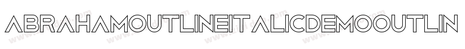 AbrahamOutlineItalicDemoOutlineItalic-9YMwL字体转换