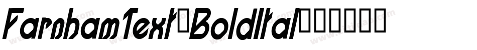 FarnhamText-BoldItal字体转换