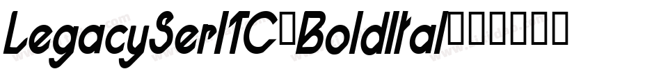 LegacySerITC-BoldItal字体转换