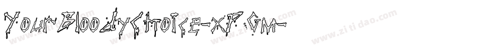 YourBloodyChoice-xPGm字体转换