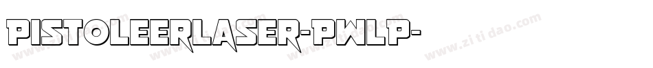 PistoleerLaser-PwLP字体转换