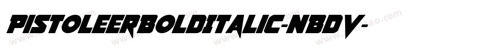 PistoleerBoldItalic-nBdV字体转换