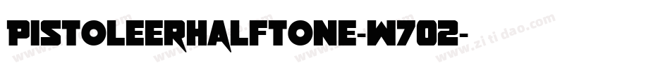PistoleerHalftone-w7O2字体转换