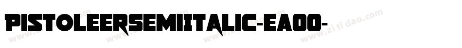 PistoleerSemiItalic-eAOO字体转换