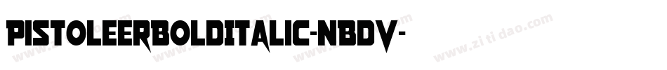 PistoleerBoldItalic-nBdV字体转换