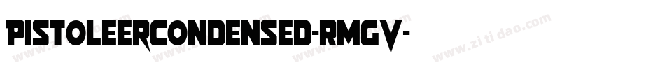 PistoleerCondensed-RmGV字体转换 PistoleerCondensed-RmGV字体转换