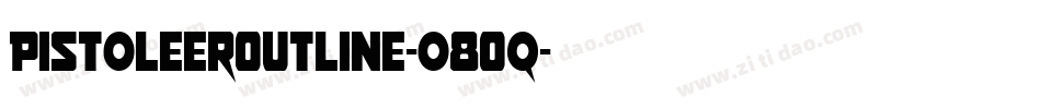 PistoleerOutline-o8Oq字体转换