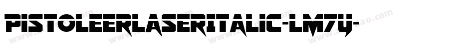PistoleerLaserItalic-LM7y字体转换