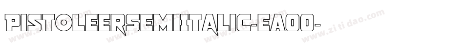 PistoleerSemiItalic-eAOO字体转换