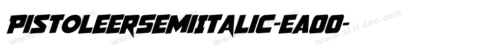 PistoleerSemiItalic-eAOO字体转换