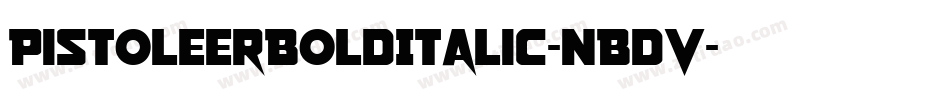 PistoleerBoldItalic-nBdV字体转换