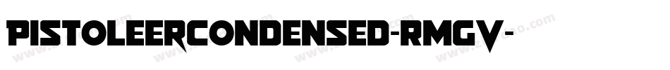 PistoleerCondensed-RmGV字体转换 PistoleerCondensed-RmGV字体转换