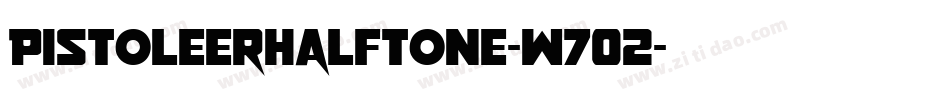 PistoleerHalftone-w7O2字体转换