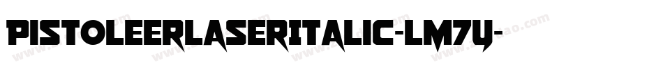 PistoleerLaserItalic-LM7y字体转换