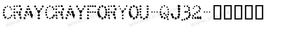 CraycrayForYou-qJ32字体转换