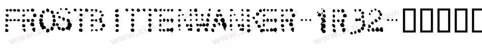 FrostbittenWanker-1R32字体转换