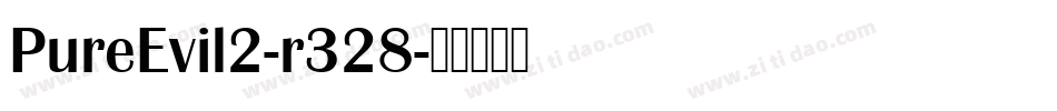 PureEvil2-r328字体转换