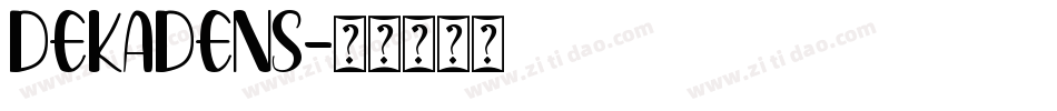 Dekadens字体转换