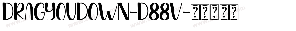DragYouDown-d88V字体转换