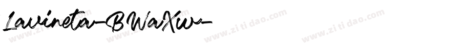 Lavineta-BWaXw字体转换 Lavineta-BWaXw字体转换