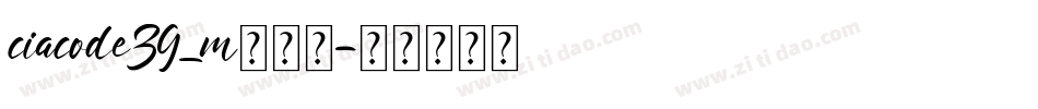 ciacode39_m生成器字体转换