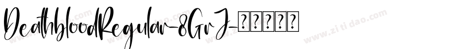 DeathbloodRegular-8GrJ字体转换