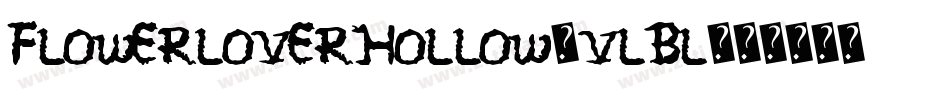 FlowerLoverHollow-vLBL字体转换