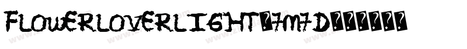FlowerLoverLight-7M7D字体转换