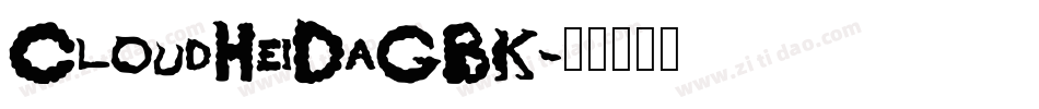 CloudHeiDaGBK字体转换