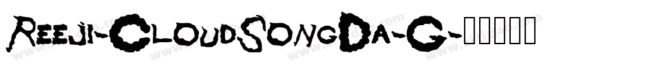 Reeji-CloudSongDa-G字体转换