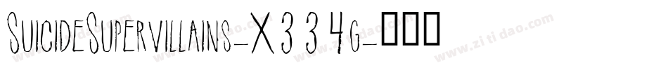 SuicideSupervillains-X334g字体转换