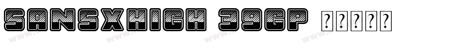 Sansxhigh-39Gp字体转换