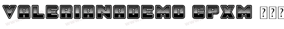 ValerianaDemo-GpXm字体转换