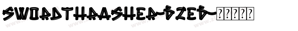 SwordThrasher-6ZE6字体转换